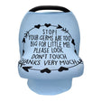 Nursing Cover Breastfeeding Scarf with Safety Warning No Touching Sign Baby Car Seat Covers - V.I.P Digital Presence